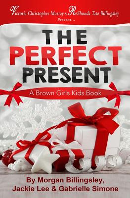 The Perfect Present - Lee, Jackie, and Simone, Gabrielle, and Billingsley, Morgan