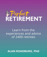 The Perfect Retirement: Retirement Lifestyle Readiness