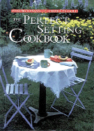 The Perfect Setting Cookbook - Wolfman, Peri, and Gold, Charles