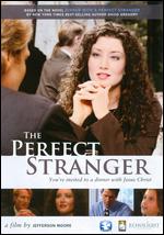The Perfect Stranger - Jefferson Moore; Shane Sooter