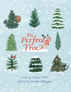 The Perfect Tree: A Picture Book