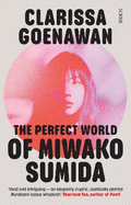 The Perfect World of Miwako Sumida: a novel of modern Japan