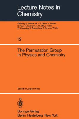 The Permutation Group in Physics and Chemistry - Hinze, J (Editor)