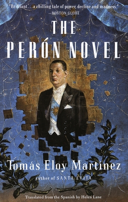 The Peron Novel - Martinez, Tomas Eloy