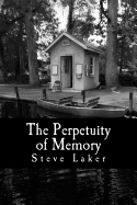 The Perpetuity of Memory: Collected Tales