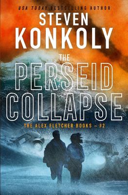 The Perseid Collapse: A Modern Thriller - Konkoly, Steven