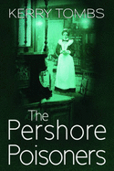 The Pershore Poisoners - Tombs, Kerry