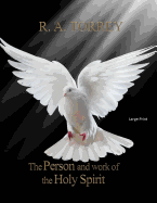 The Person and Work of the Holy Spirit: Large Print