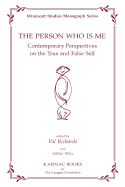 The Person Who Is Me: Contemporary Perspectives on the True and False