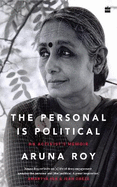 The Personal Is Political: An Activist's Memoir