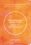 The Personal Is Political: Stories of Difference and Psychotherapy