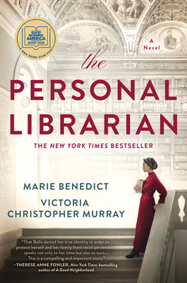 The Personal Librarian: A GMA Book Club Pick (a Novel) - Benedict, Marie, and Murray, Victoria Christopher