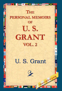 The Personal Memoirs of U.S. Grant, Vol. 2