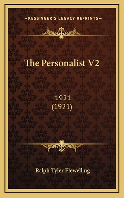 The Personalist V2: 1921 (1921) - Flewelling, Ralph Tyler (Editor)