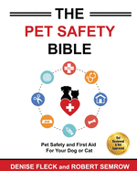 The Pet Safety Bible: Color Soft Cover Edition