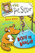 The Pet Sitter: Dixie in Danger: Dixie in Danger