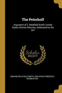 The Peterhoff: Argument of E. Delafield Smith, United States District Attorney, Addressed to the Uni