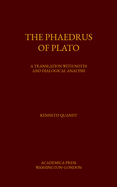 The Phaedrus of Plato: A Translation with Notes and Dialogical Analysis