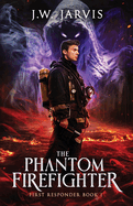 The Phantom Firefighter