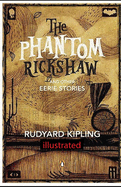 The Phantom Rickshaw and Other Ghost Stories illustrated