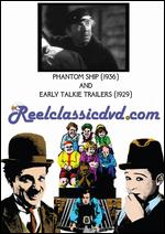 The Phantom Ship/Early Talkie Trailers - Denison Clift