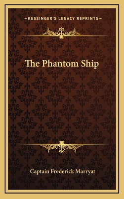 The Phantom Ship - Marryat, Captain Frederick