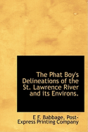 The Phat Boy's Delineations of the St. Lawrence River and its Environs