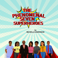 The Phenomenal Seven Superheroes