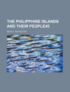 The Philipphine Islands and Their People45