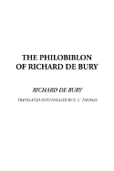 The Philobiblon of Richard de Bury