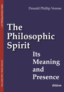 The Philosophic Spirit: Its Meaning and Presence