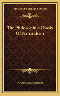 The Philosophical Basis of Naturalism