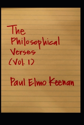 The Philosophical Verses (Vol 1) - Keenan, Paul Elmo