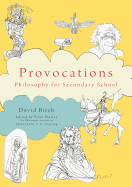 The Philosophy Foundation Provocations: Philosophy for secondary school