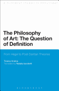 The Philosophy of Art: the Question of Definition: From Hegel to Post-Dantian Theories