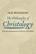 The Philosophy of Christology