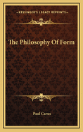 The Philosophy of Form