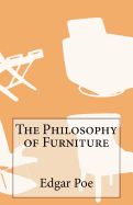 The Philosophy of Furniture - Poe, Edgar Allen