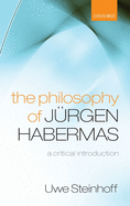 The Philosophy of Jrgen Habermas: A Critical Introduction