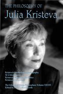 The Philosophy of Julia Kristeva