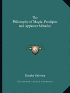 The Philosophy of Magic, Prodigies and Apparent Miracles