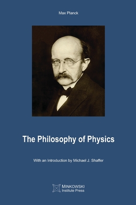 The Philosophy of Physics - Planck, Max