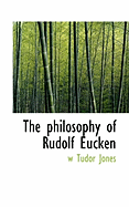 The Philosophy of Rudolf Eucken