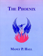 The Phoenix: An Illustrated Review of Occultism and Philosophy