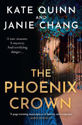 The Phoenix Crown - Quinn, Kate, and Chang, Janie