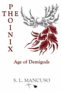 The Phoinix: Age of Demigods