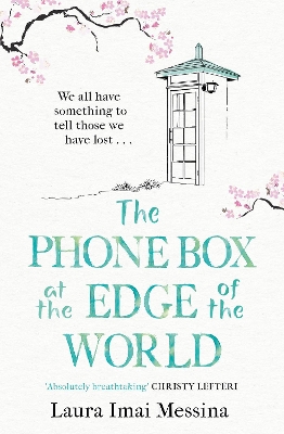 The Phone Box at the Edge of the World - Messina, Laura Imai