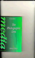 The Photographic Lens - Ray, Sidney