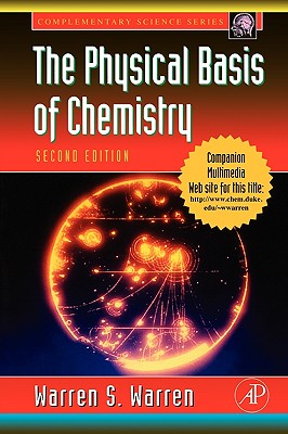 The Physical Basis of Chemistry - Warren