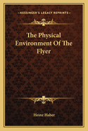 The Physical Environment Of The Flyer